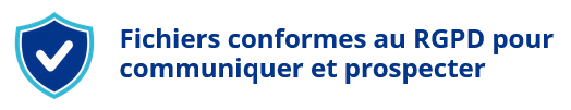 Fichiers conformes au RGPD pour la communication et la prospection