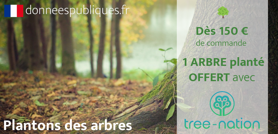 1 arbre offert dès 150 € de commande avec donneespubliques.fr et Tree-Nation