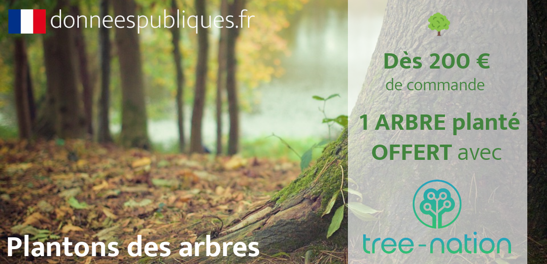 1 arbre offert dès 200 € de commande avec donneespubliques.fr et Tree-Nation
