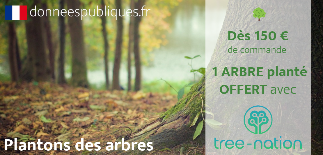 1 arbre planté offert avec avec donneespubliques.fr et Tree-Nation dès 150 € de commande